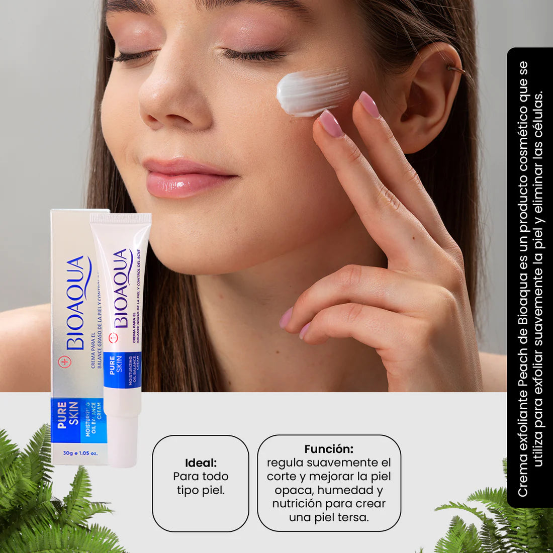Modelo aplicando Crema Pure Skin Oil Balance Cream 30g Bioaqua en el rostro, ideal para todo tipo de piel con función reguladora y nutritiva